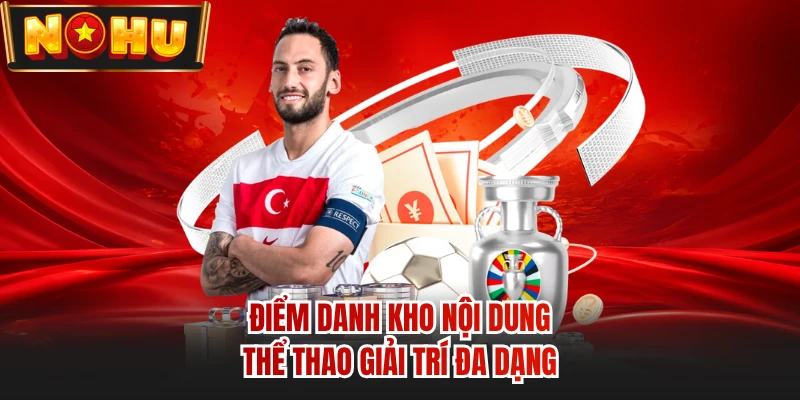 Điểm danh kho nội dung thể thao giải trí đa dạng